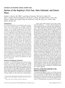 NATIONAL ICD REGISTRY ANNUAL REPORT[removed]Review of the Registry’s First Year, Data Collected, and Future Plans Stephen C. Hammill, MD, FHRS;* Lynne Warner Stevenson, MD; Alan H. Kadish, MD; Mark S. Kremers, MD; Paul H