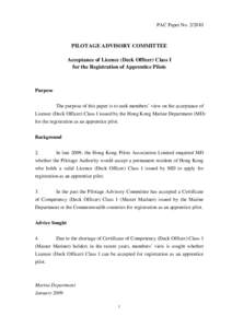 PAC Paper No[removed]PILOTAGE ADVISORY COMMITTEE Acceptance of Licence (Deck Officer) Class I for the Registration of Apprentice Pilots