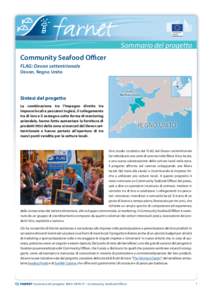 Sommario del progetto Community Seafood Officer FLAG: Devon settentrionale Devon, Regno Unito  Sintesi del progetto