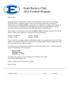 Erath Backers Club 2014 Football Program May 30, 2014 Erath High School would first like to thank you for the support you have given to our Football Program in the past. With these funds we have been able to provide for 