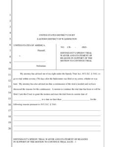 Speedy Trial Clause / Plame affair / Law enforcement in the United States / Zedner v. United States / Miranda warning / Law / Continuance / Motion