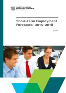 Background Employment forecasts over the 3 years to Marchare presented in this report. These employment forecasts will inform the Ministry’s advice relating to immigration priorities, and priority setting for 