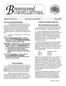 Volume XXXVIII No. 3  Brentwood, New Hampshire The Town and School Meetings This Newsletter is arriving just before the town