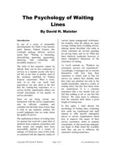 The Psychology of Waiting Lines By David H. Maister Introduction In one of a series of memorable advertisements for which it has become