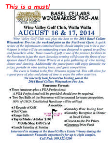 This is a must! BASEL CELLARS WINEMAKERS PRO-AM Wine Valley Golf Club, Walla Walla  AUGUST 16 & 17, 2014