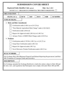 SUBMISSION COVER SHEET Registered Entity Identifier Code (optional) Date: May 3, 2013  I M P O R T A N T : CHECK BOX IF CONFIDENTIAL TREATMENT IS REQUESTED.