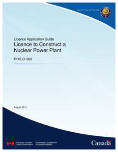 RD/GD‑369, Licence Application Guide: Licence to Construct a Nuclear Power Plant