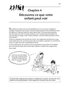 23  Chapitre 4 Découvrez ce que votre enfant peut voir