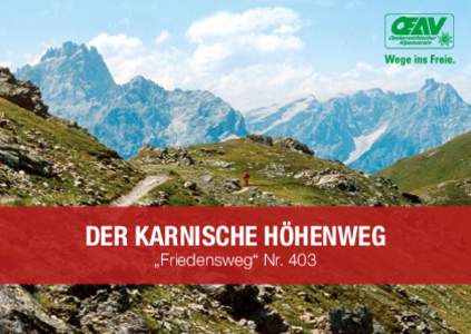 DER KARNISCHE HÖHENWEG „Friedensweg“ Nr. 403 St.Oswald  Demut