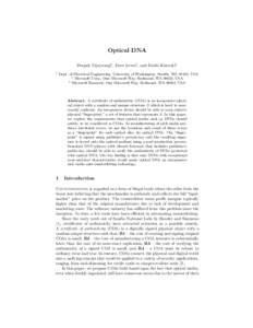 Optical DNA Deepak Vijaywargi† , Dave Lewis‡ , and Darko Kirovski † Dept. of Electrical Engineering, University of Washington, Seattle, WA 98195, USA ‡