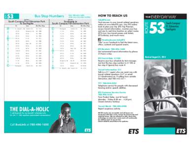 Bus Stop Numbers  Dial[removed], enter your bus stop number.  Destinations
