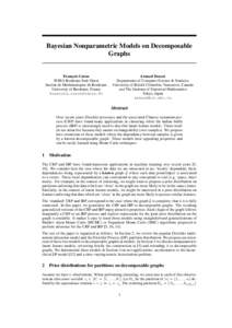 Bayesian Nonparametric Models on Decomposable Graphs Franc¸ois Caron INRIA Bordeaux Sud–Ouest Institut de Math´ematiques de Bordeaux