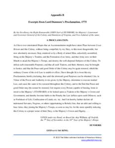 Appendix B Excerpts from Lord Dunmore’s Proclamation, 1775 By his Excellency the Right Honourable JOHN Earl of DUNMORE, his Majesty’s Lieutenant and Governor-General of the Colony and Dominion of Virginia, and Vice-A