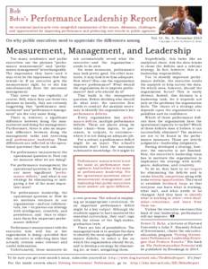 Bob Behn’s Performance Leadership Report  An occasional (and maybe even insightful) examination of the issues, dilemmas, challenges,