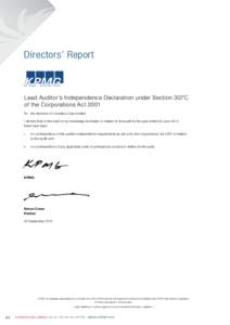 Directors’ Report  Lead Auditor’s Independence Declaration under Section 307C of the Corporations Act 2001 To:	 the directors of Cockatoo Coal Limited I declare that, to the best of my knowledge and belief, in relati