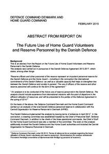 DEFENCE COMMAND DENMARK AND HOME GUARD COMMAND FEBRUARY 2015 ABSTRACT FROM REPORT ON