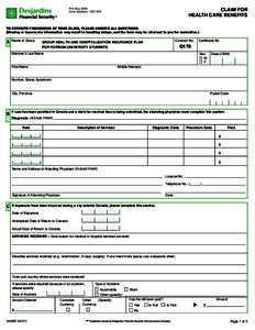 P.O. Box 3950 Levis (Quebec) G6V 8C6 CLAIM FOR HEALTH CARE BENEFITS