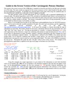 Guide to the Screen Version of the Carcinogenic Potency Database This guide to the screen version of the CPDB plot is intended to describe each field in the plot and to facilitate use of the data. The same results are re