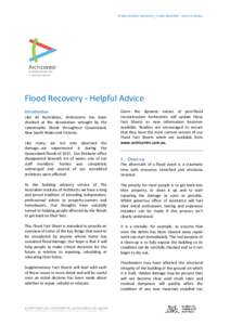 © ARCHICENTRE FACTSHEET_ FLOOD RECOVERY – HELPFUL ADVICE  Flood Recovery - Helpful Advice Introduction Like all Australians, Archicentre has been shocked at the devastation wrought by the