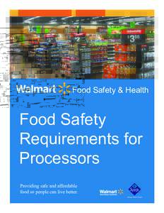 Food Safety & Health  Food Safety Requirements for Processors Providing safe and affordable