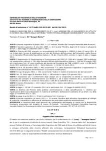 CONSIGLIO NAZIONALE DELLE RICERCHE ISTITUTO DI SCIENZE E TECNOLOGIE DELLA COGNIZIONE Via San Martino della Battaglia, Roma Bando di selezione n° ISTC-AdRRM