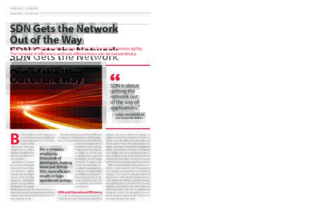 Promotion | TECHNOLOGY  SDN Gets the Network Out of the Way  Software Defined Networking removes the last barrier to business agility.