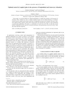 PHYSICAL REVIEW A 69, 022319 共2004兲  Optimal control of coupled spins in the presence of longitudinal and transverse relaxation Dionisis Stefanatos* and Navin Khaneja† Division of Applied Sciences, Harvard Universi