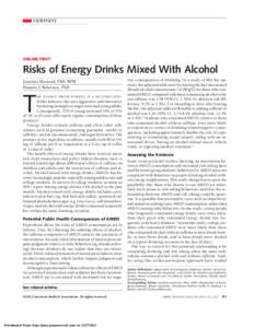 VIEWPOINT  ONLINE FIRST Risks of Energy Drinks Mixed With Alcohol Jonathan Howland, PhD, MPH