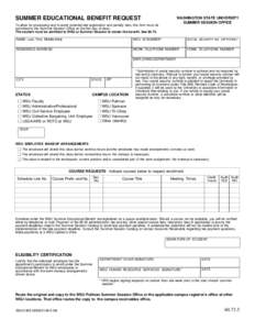 SUMMER EDUCATIONAL BENEFIT REQUEST  WASHINGTON STATE UNIVERSITY SUMMER SESSION OFFICE  To allow for processing and to avoid potential late registration and penalty fees, this form must be