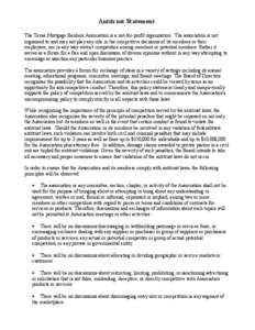 Antitrust Statement The Texas Mortgage Bankers Association is a not-for-profit organization. The association is not organized to and may not play any role in the competitive decisions of its members or their