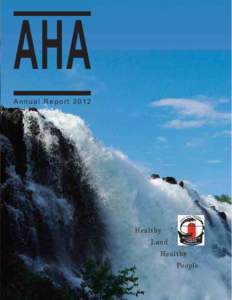 AHA Annual Report 2012 Healthy Land Healthy