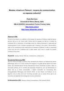 Musées virtuels en Piémont : moyens de communication ou espaces culturels? Paola Borrione Università di Siena (Siena), Italia EBLA CENTER, Università di Torino (Torino), Italia