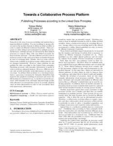 Towards a Collaborative Process Platform Publishing Processes according to the Linked Data Principles Tobias Weller Maria Maleshkova
