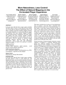 More Naturalness, Less Control: The Effect of Natural Mapping on the Co-located Player Experience Vero Vanden Abeele e-Media Lab Groep T CUO KULeuven,