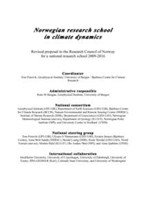 Norwegian research school in climate dynamics Revised proposal to the Research Council of Norway for a national research schoolCoordinator