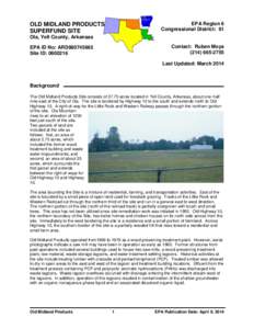 EPA Region 6 Congressional District: 61 OLD MIDLAND PRODUCTS SUPERFUND SITE Ola, Yell County, Arkansas