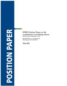 ESBG Position Paper on the consultation on banking reform ESBG (European Savings Banks Group) Rue Marie-Thérèse, 11 - B-1000 Brussels ESBG Register ID[removed]