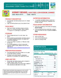 KIDNEY BEANS, LIGHT RED, LOW-SODIUM, CANNED Date: March 2014 Code: [removed]PRODUCT DESCRIPTION