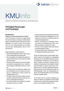 KMUinfo August 2016	 Die Kundeninformation von Balmer-Etienne zu aktuellen KMU-Neuerungen Wichtigste Neuerungen und Praxistipps Bundessteuer