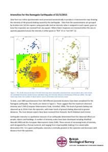 Intensities for the Ramsgate Earthquake ofData from our online questionnaire were processed automatically to produce a macroseismic map showing the intensity of the ground shaking caused by the earthquake. Dat