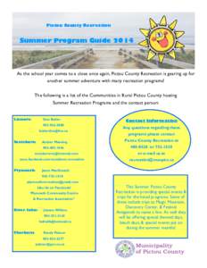 Pictou County Recreation  Summer Program Guide 2014 As the school year comes to a close once again, Pictou County Recreation is gearing up for another summer adventure with many recreation programs!