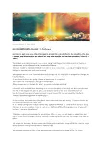 Connect Notes – 5 May 2014 HEAVEN MEETS EARTH: CHANGE – Ps Phil Pringle And no one puts new wine into old wineskins; or else the new wine bursts the wineskins, the wine is spilled, and the wineskins are ruined. But n