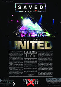Issue 14 | 2014  C reative, diverse and expanding across various generations, Hillsong UNITED is