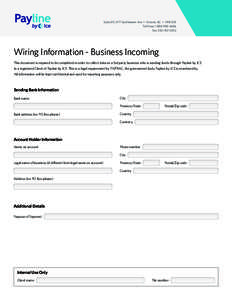 Suite 315, 877 Goldstream Ave • Victoria, BC • V9B 2X8 Toll-Free: [removed]Fax: [removed]Wiring Information - Business Incoming This document is required to be completed in order to collect data on a 3rd pa