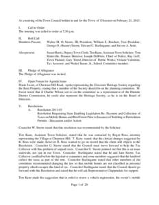 At a meeting of the Town Council holden in and for the Town of Glocester on February 21, 2013: I. Call to Order The meeting was called to order at 7:30 p.m. II. Roll Call