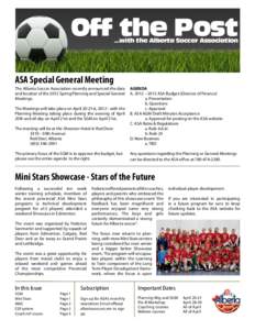 Off the Post ...with the Alberta Soccer Association ASA Special General Meeting  The meeting will be at the Sheraton Hotel in Red Deer: