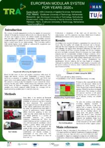 EUROPEAN MODULAR SYSTEM FOR YEARS 2020+ Kural, Karel*, HAN University of Applied Sciences, Netherlands Prati, Alberto, Eindhoven University of Technology, Netherlands Besselink, Igo, Eindhoven University of Technology, N