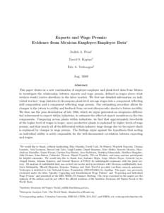 Exports and Wage Premia: Evidence from Mexican Employer-Employee Data∗ Judith A. Fr´ıas† David S. Kaplan‡ Eric A. Verhoogen§ Aug. 2009