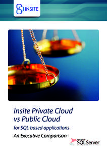 Insite Private Cloud vs Public Cloud for SQL-based applications An Executive Comparison  Insite Private Cloud vs Public Cloud
