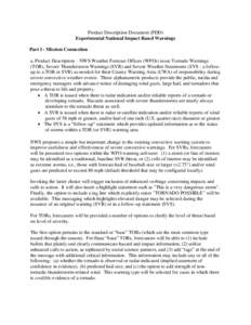 Product Description Document (PDD) Experimental National Impact Based Warnings Part I - Mission Connection a. Product Description – NWS Weather Forecast Offices (WFOs) issue Tornado Warnings (TOR), Severe Thunderstorm 